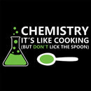 Funny Chemistry Sayings T-Shirt