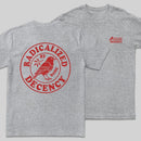 Radicalized by Basic Decency Front and Back Printed Entrageek T-Shirt