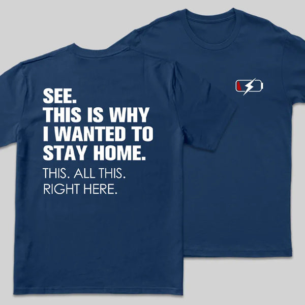 Stay Home Front and Back Printed Entrageek T-Shirt