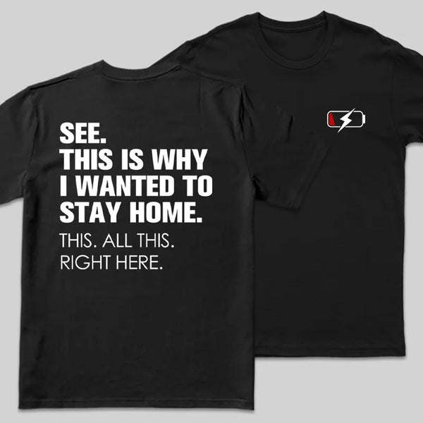 Stay Home Front and Back Printed Entrageek T-Shirt