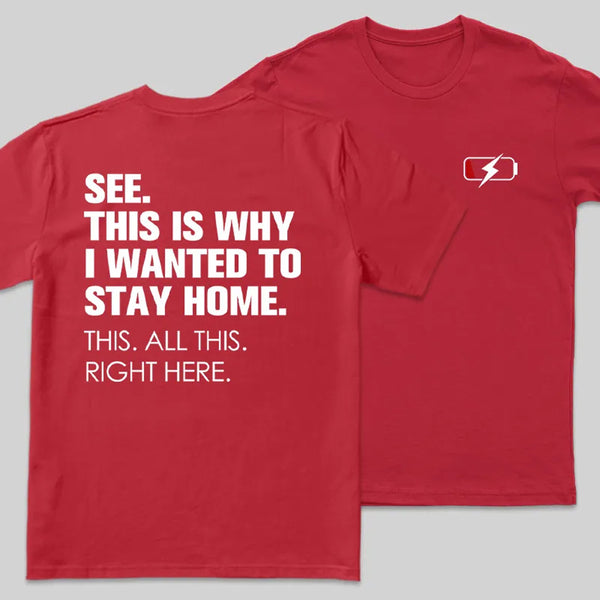 Stay Home Front and Back Printed Entrageek T-Shirt