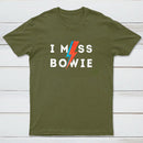 I Miss Bowie Entrageek T-Shirt