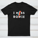 I Miss Bowie Entrageek T-Shirt