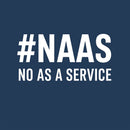 NAAS No As A Service Entrageek T-Shirt