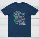 This party could have been an email Entrageek T-Shirt