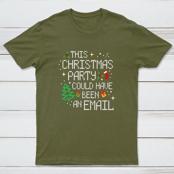 This party could have been an email Entrageek T-Shirt