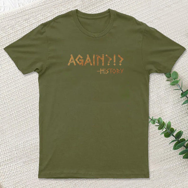 Again Histroy T-Shirt