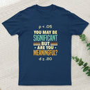 Data Analytics Data Engineering Data Scientist Math Pun Entrageek T-Shirt