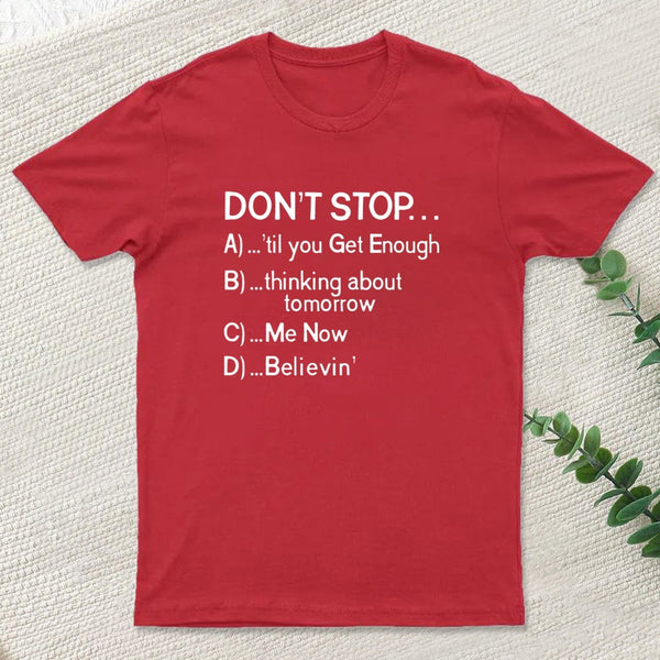 Dont Stop 80S Songs Multiple Choice Entrageek T-Shirt
