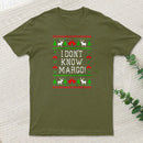 I Dont Know Margo Entrageek T-Shirt