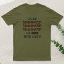 I Am An Engineer Funny Spelling Wrong Entrageek T-Shirt