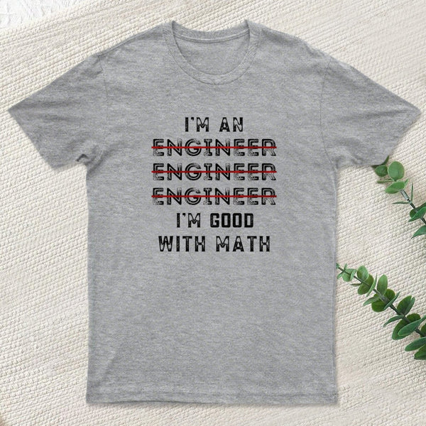 I Am An Engineer Funny Spelling Wrong Entrageek T-Shirt