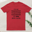 I Am An Engineer Funny Spelling Wrong Entrageek T-Shirt