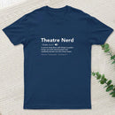 Funny Theatre Nerd T-Shirt