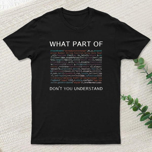 What Part Of Complex Code Don T You Understand Nerd T-Shirt