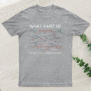 What Part Of Complex Code Don T You Understand Nerd T-Shirt