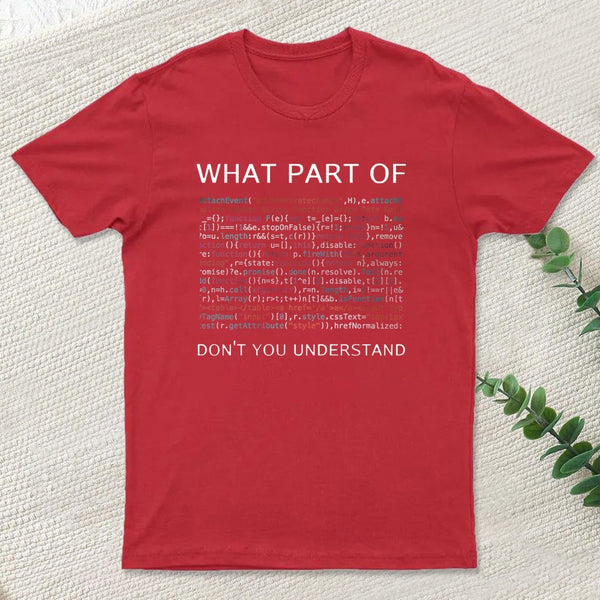 What Part Of Complex Code Don T You Understand Nerd T-Shirt