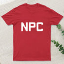 Npc Non Player Character T-Shirt