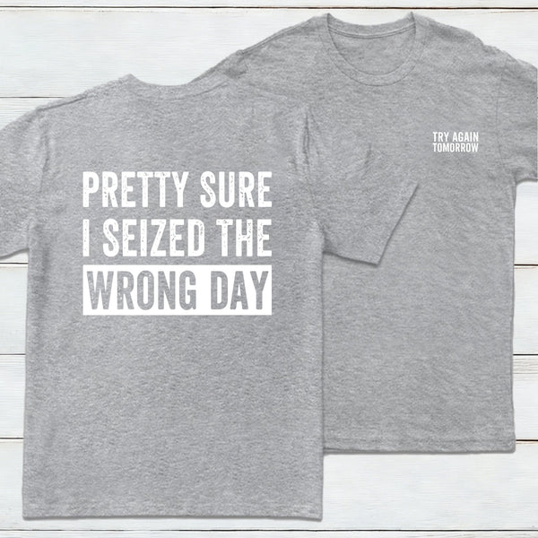 Try Again Tomorrow Front And Back Printed Entrageek T-Shirt