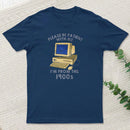 Please Be Patient With Me Entrageek T-Shirt