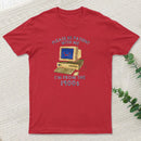 Please Be Patient With Me Entrageek T-Shirt