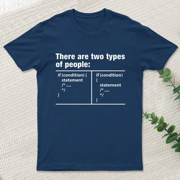 There Are Two Types Of People Code T-Shirt