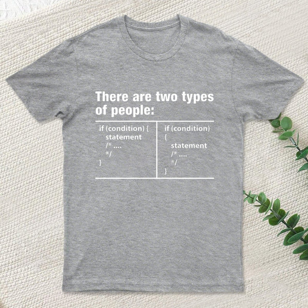 There Are Two Types Of People Code T-Shirt