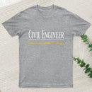 Civil Engineer Unless You Make Me Angry T-Shirt
