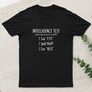 Intelligence Test T-Shirt