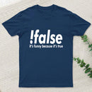 False Entrageek T-Shirt