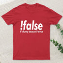 False Entrageek T-Shirt