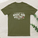 Lets Solve Problems With Magic And Violence T-Shirt
