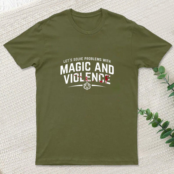Lets Solve Problems With Magic And Violence T-Shirt