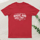 Lets Solve Problems With Magic And Violence T-Shirt