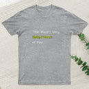 That Wasnt Very Data Driven Of You T-Shirt