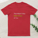 That Wasnt Very Data Driven Of You T-Shirt