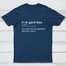 Stop It T-Shirt