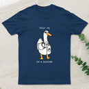 Trust Me I'M A Ducktor T-Shirt