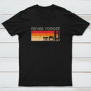 Never Forget Video T-Shirt