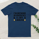 Crunching Numbers Is My Cardio Funny Accounting T-Shirt