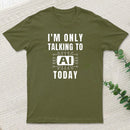 Funny Artificial Intelligence Slogan Ai T-Shirt