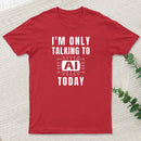 Funny Artificial Intelligence Slogan Ai T-Shirt