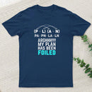 My Plan Has Been Foiled Funny Math Pun T-Shirt