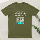 My Plan Has Been Foiled Funny Math Pun T-Shirt