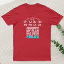 My Plan Has Been Foiled Funny Math Pun T-Shirt