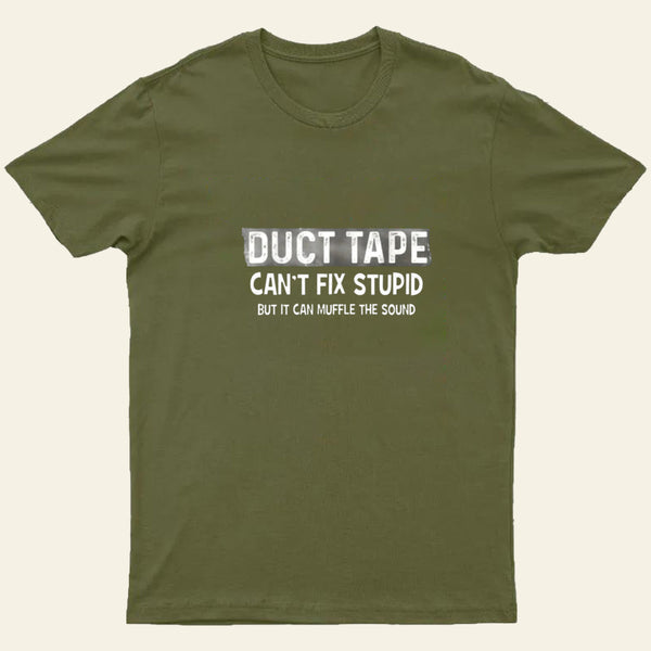 Duct Tape Muffle Stupid Sound Entrageek T-Shirt