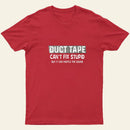 Duct Tape Muffle Stupid Sound Entrageek T-Shirt