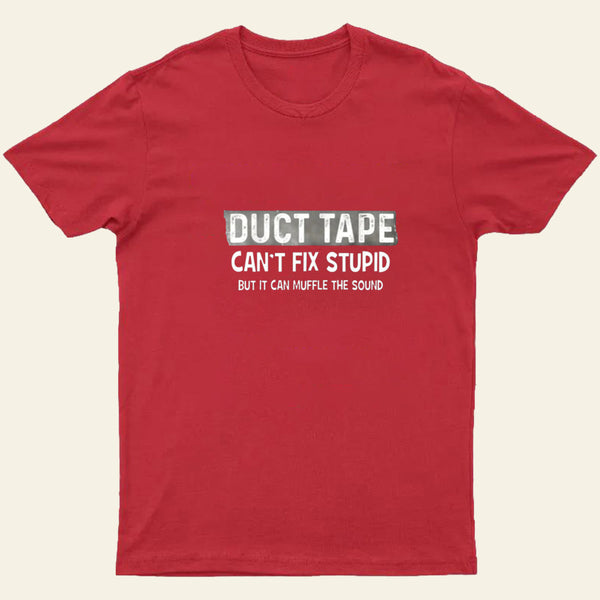 Duct Tape Muffle Stupid Sound Entrageek T-Shirt