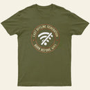 Last Offline Generation Entrageek T-Shirt