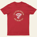Last Offline Generation Entrageek T-Shirt